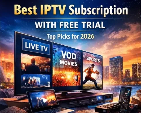 Best IPTV subscription with free trial showing live TV, VOD, and sports streaming on multiple devices